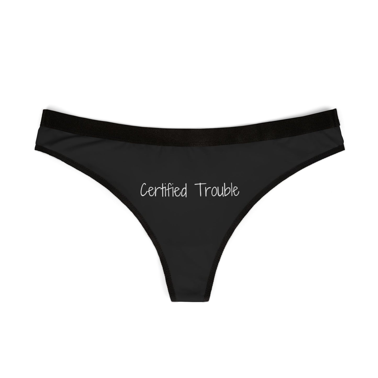 Certified Trouble Thongs