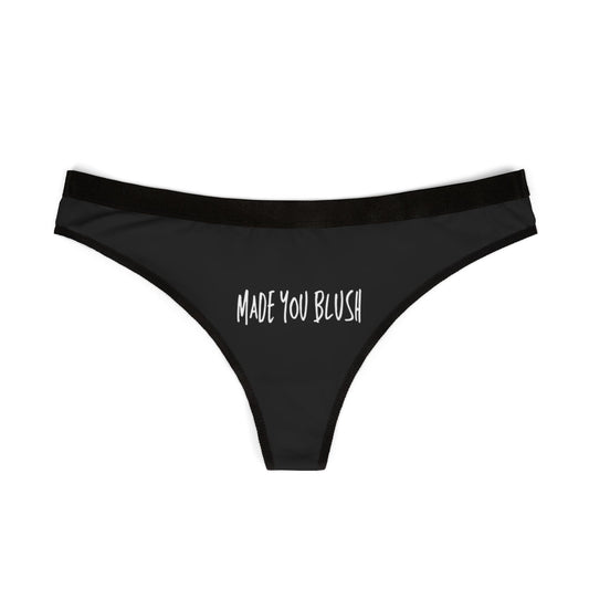 Made You Blush Thongs