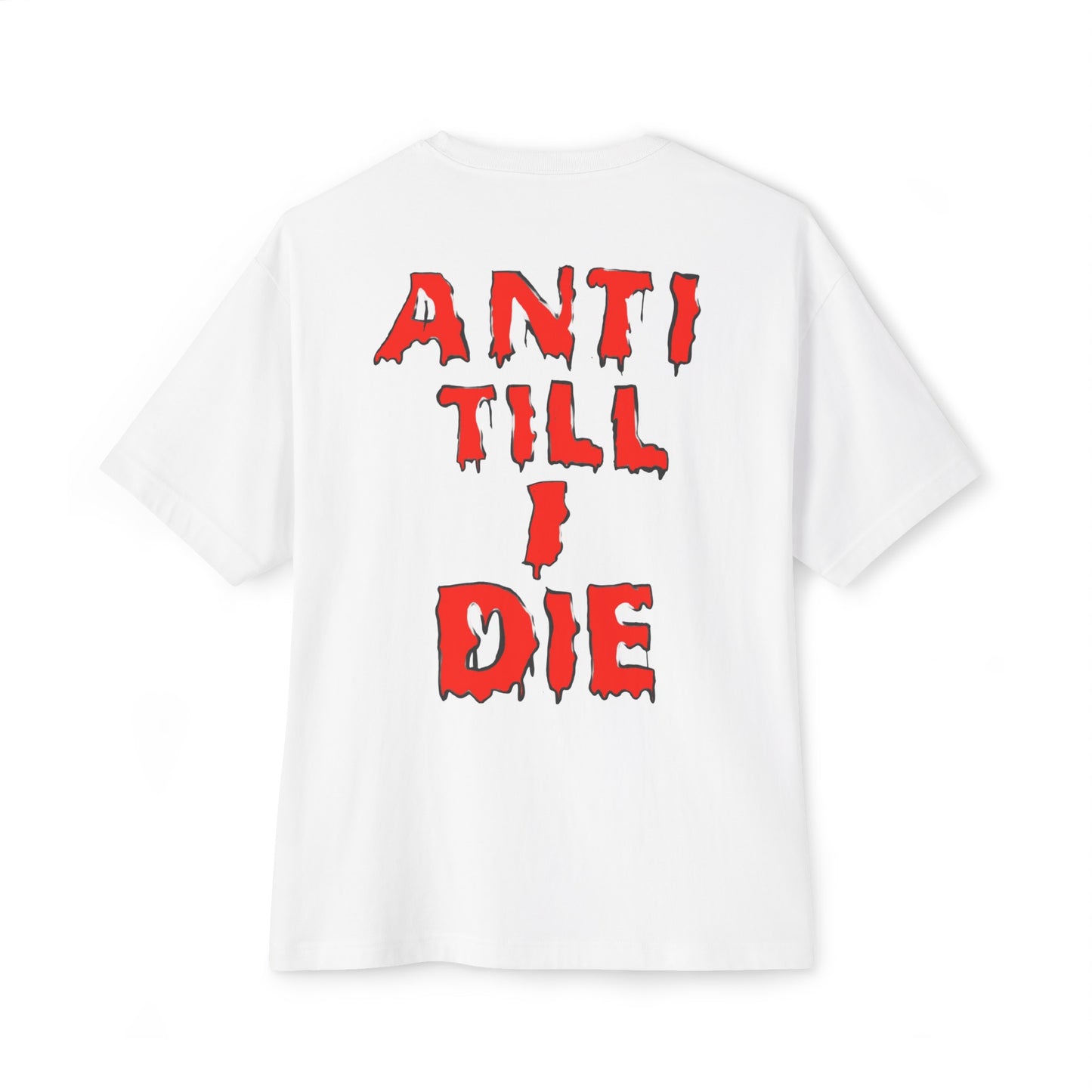 Anti Till I Die